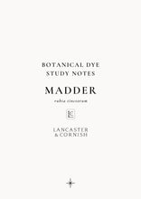 Load image into Gallery viewer, Botanical Dye Study Notes: Madder
