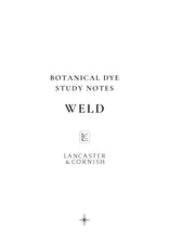 Load image into Gallery viewer, Botanical Dye Study Notes: Weld
